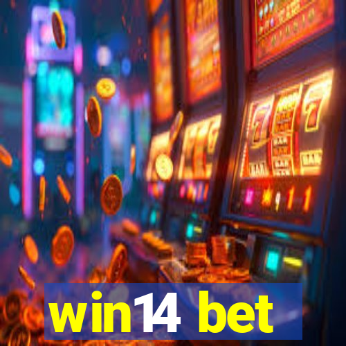 win14 bet